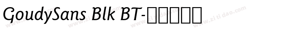 GoudySans Blk BT字体转换